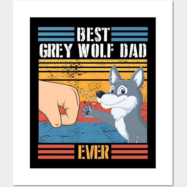 Grey Wolf Dog And Daddy Hand To Hand Best Grey Wolf Dad Ever Dog Father Parent July 4th Day Wall Art by joandraelliot